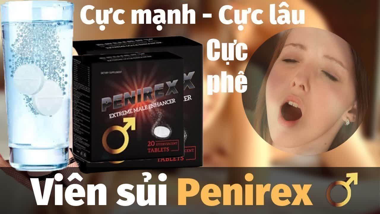 Bạn đã biết Penirex là gì?